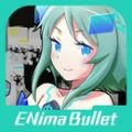 ENima Bullet׿° v1.0.2